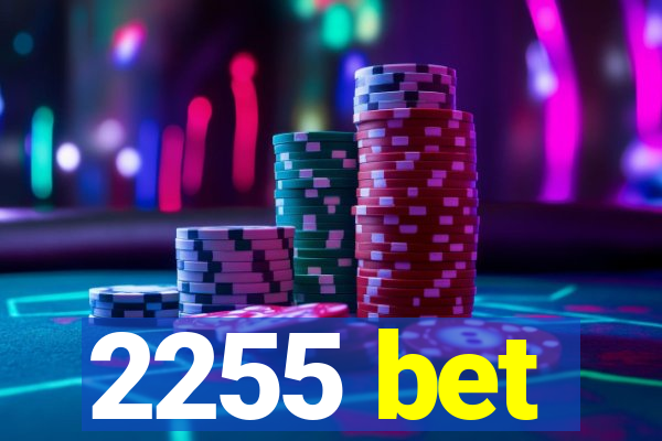 2255 bet